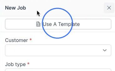 Use A Template on the New Job drawer