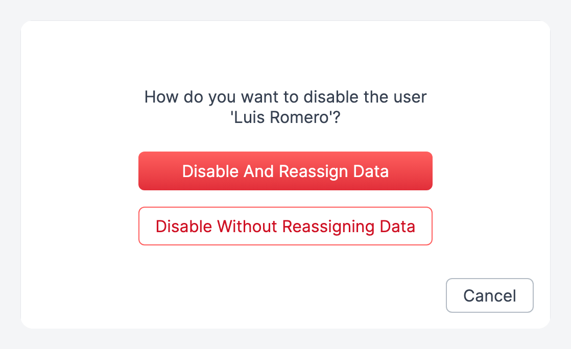 The disable dialog with Disable And Reassign Data and Disable Without Reassigning Data